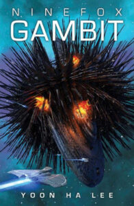 [Cover of Ninefox Gambit]